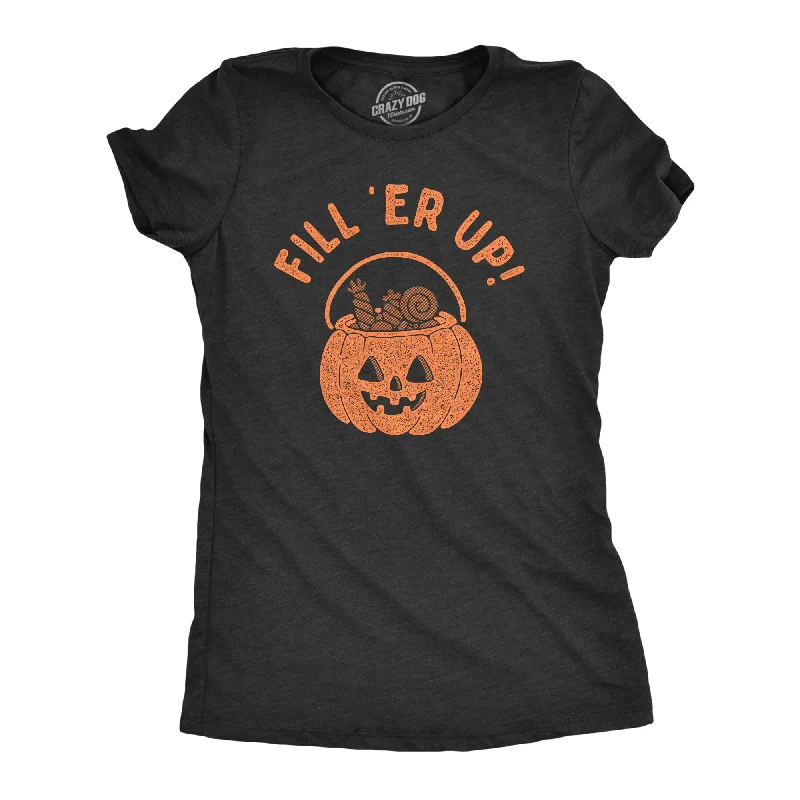 Fill Er Up Women's T Shirt