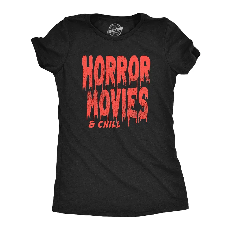 Horror Movies And Chill Women's T Shirt